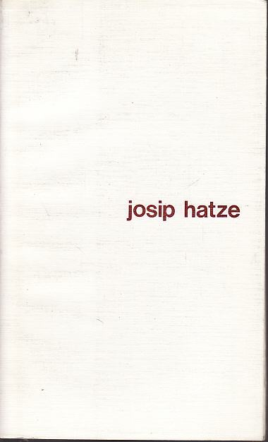 JOSIP HATZE - HRVATSKI SKLADATELJI , ZAGREB 1982.