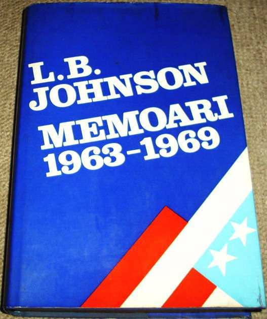 MEMOARI 1963-1969 / Lyndon Baines Johnson