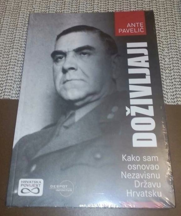NDH - Ante Pavelić: Doživljaji - knjiga je nova!