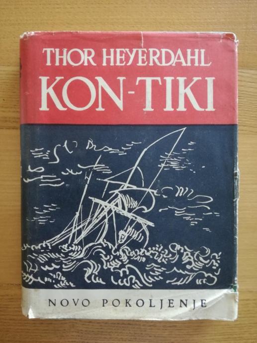 Thor Heyerdahl : Kon-Tiki : na splavi preko Tihog oceana