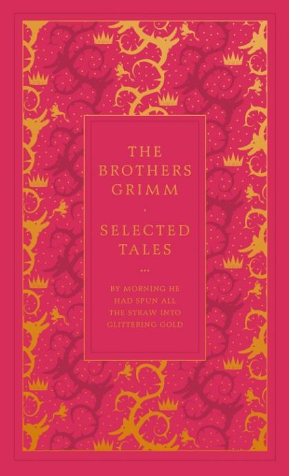 The Brothers Grimm: Selected tales
