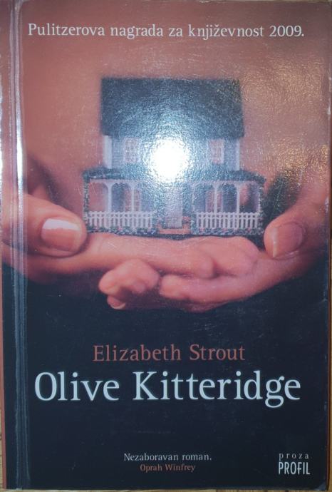 Olive Kitteridge by Elizabeth Strout Olive Kitteridge by Elizabeth Strout