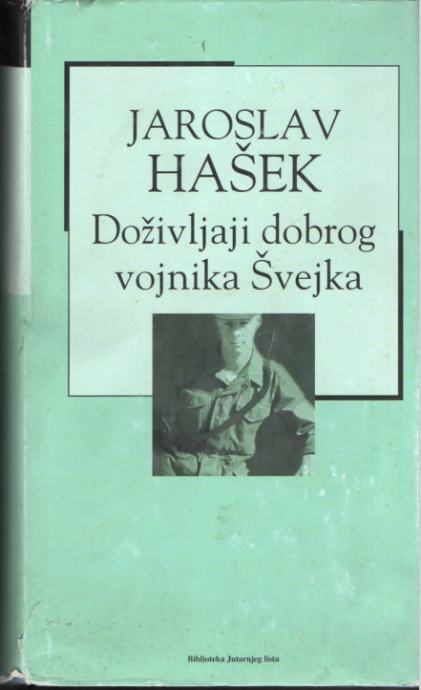 Jaroslav Hašek: Doživljaji dobrog vojnika Švejka