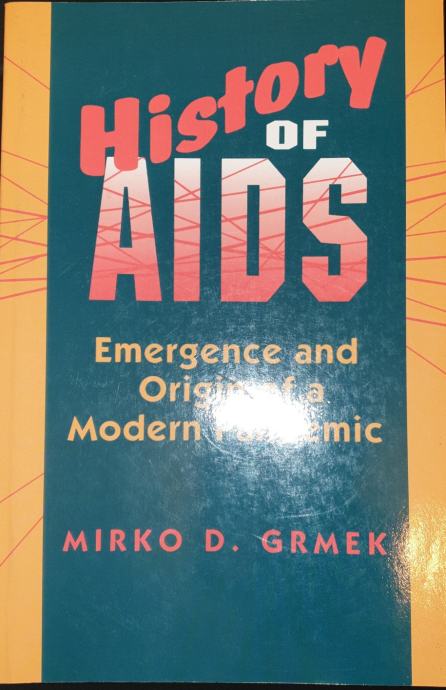 Mirko D. Grmek History of Aids