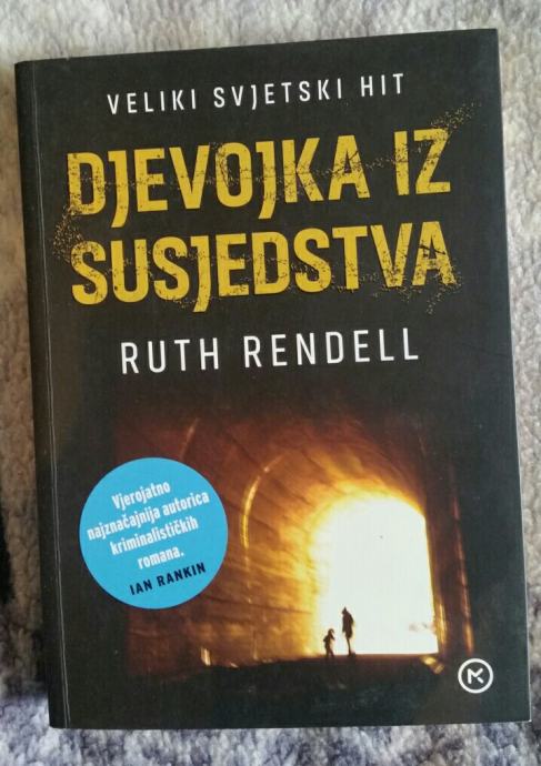 RUTH RENDELL....DJEVOJKA IZ SUSJEDSTVA