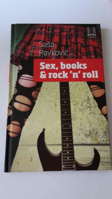 Sex, books & rock 'n' roll Saša Pavković