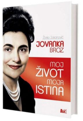 Žarko Jokanović: Jovanka Broz- moj život moja istina