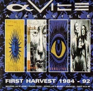 ALPHAVILLE - FIRST HARVEST 1984-92