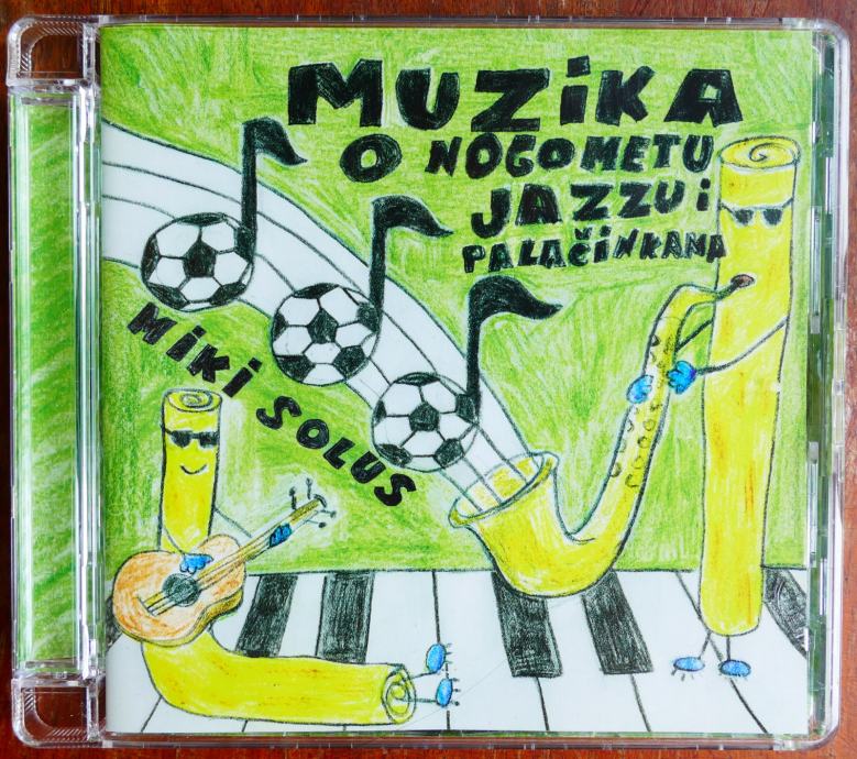 Miki Solus: Muzika o nogometu, jazzu i palačinkama