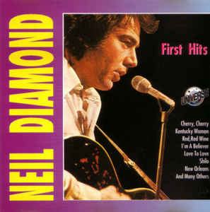 NEIL DIAMOND - First Hits