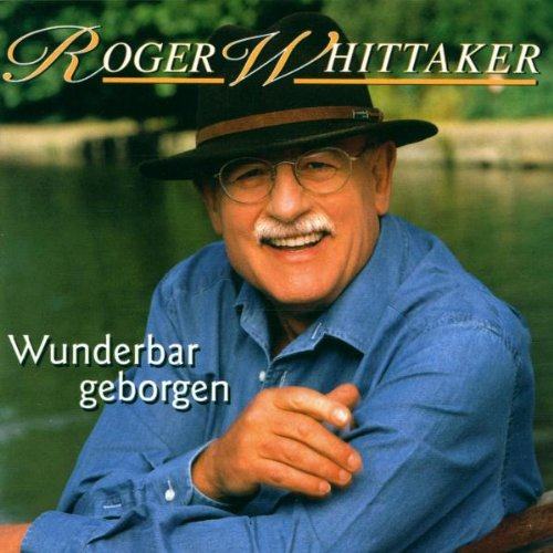 ROGER WHITTAKER - Wunderbar geborgen  #SX1