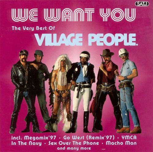 We want you  VILLAGE PEOPLE