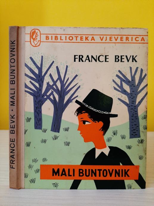 Mali buntovnik - France Bevk - biblioteka Vjeverica, 1973