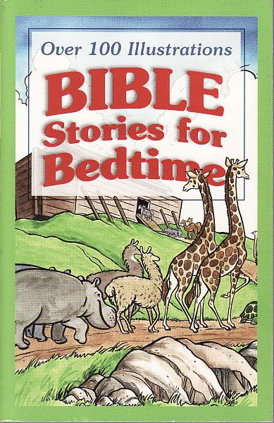 BIBLE Stories for Bedtime - over 100 illustrations
