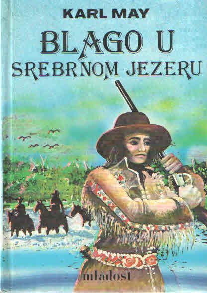 BLAGO U SREBRNOM JEZERU,  Karl May