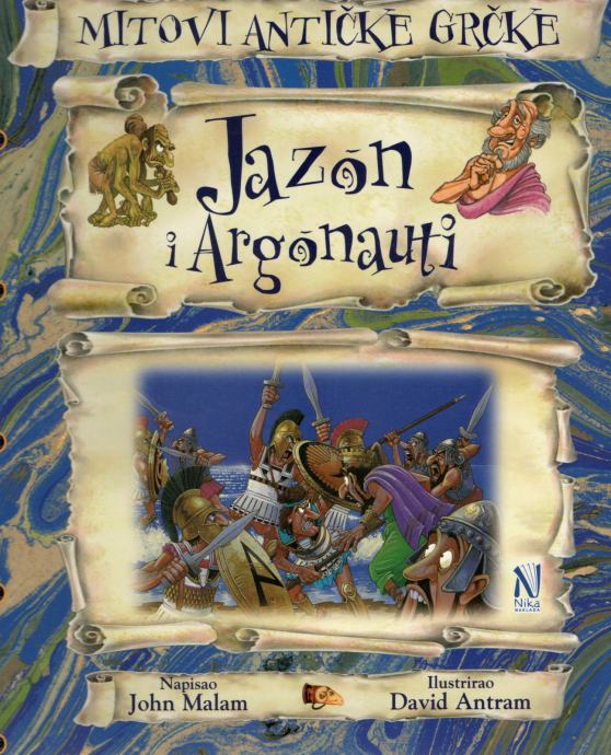 John Malam: Jazon i Argonauti- Mitovi antičke grčke