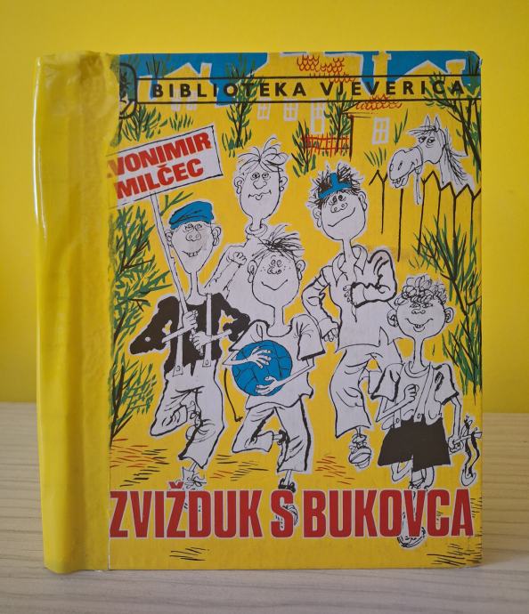 Zvižduk s Bukovca - Zvonimir Milčec, biblioteka Vjeverica 1982
