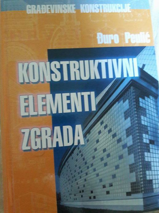 Đuro Peulić: Konstruktivni elementi zgrada / Građevinske konstrukcije