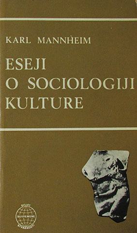 Karl Mannheim: Eseji o sociologiji kulture