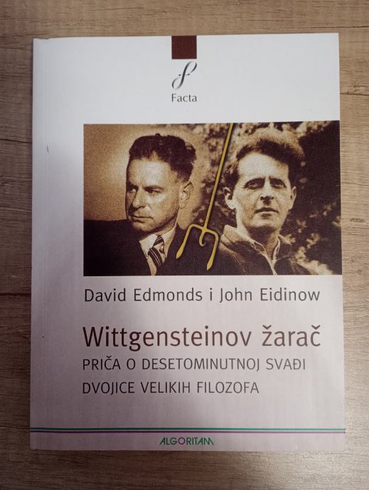 DAVID EDMONDS - JOHN EIDINOW, Wittgensteinov žarač