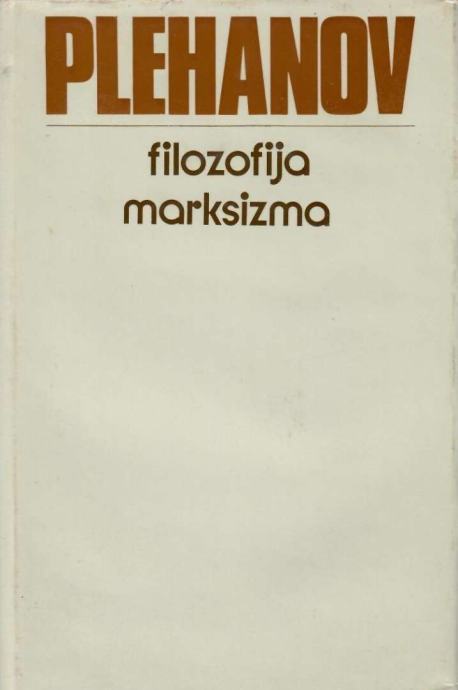 G. V. PLehanov : Filozofija marksizma