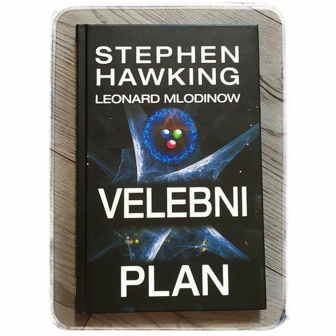 Velebni plan Stephen Hawking i Leonard Mlodinow
