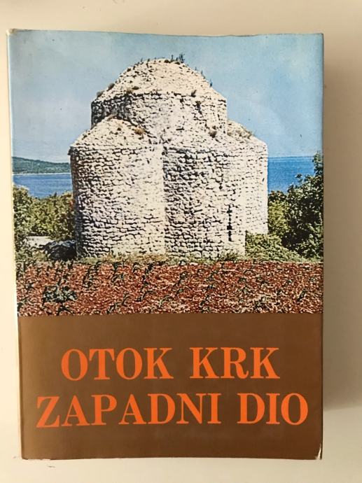 Josip Žgaljić (ur.) : Otok Krk - zapadni dio