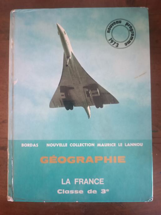La France - Recueil de documents geographiques (Bordas , 1973.)