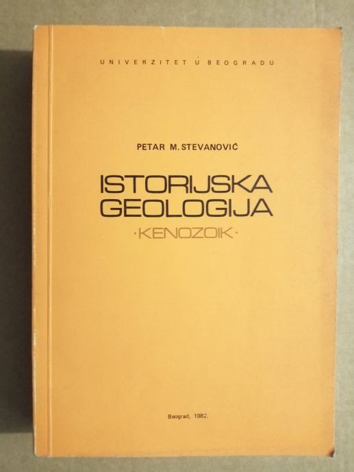 Petar M. Stevanović – Istorijska geologija : kenozoik (Z103)