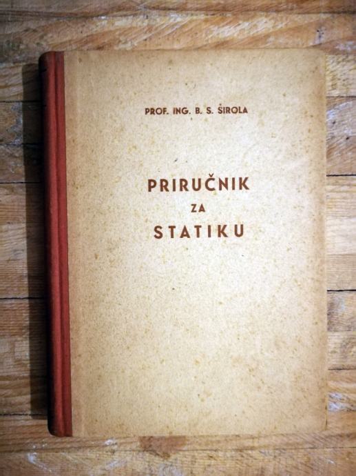 Branko S. Širola - Priručnik za statiku građevinskih konstrukcija