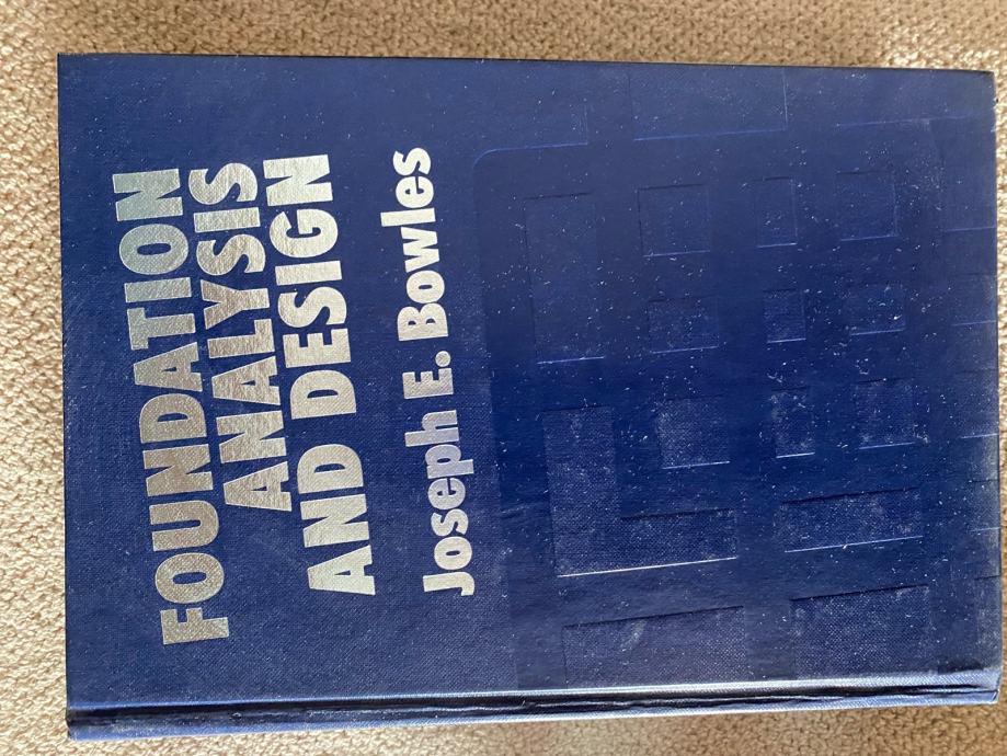 Foundation analysis and design joseph e. Bowles