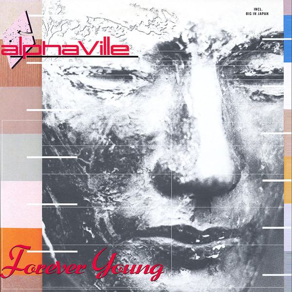 ALPHAVILLE – Forever Young   /KAO NOVO!/