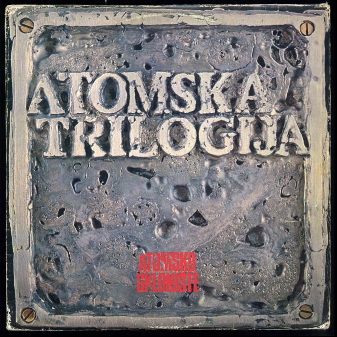 ATOMSKO SKLONIŠTE "Atomska Trilogija" LP (VG/VG)