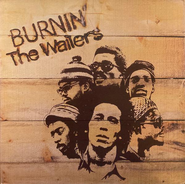 BOB MARLEY & THE WAILERS - Burnin'