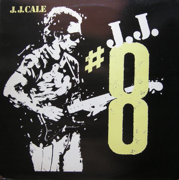 J.J. Cale ‎– #8