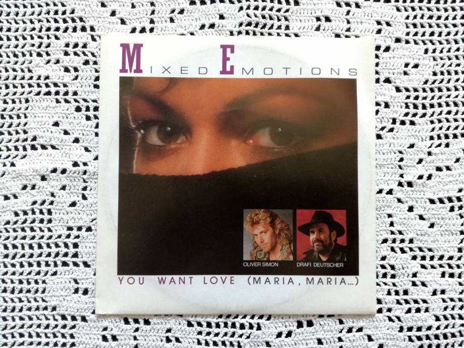 Mixed Emotions You Want Love (7, Singl, Njemačko izdanje)