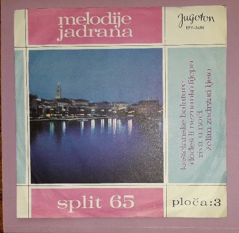 Melodije Jadrana - Split 65 (Ploča: 3) - razni izvođači