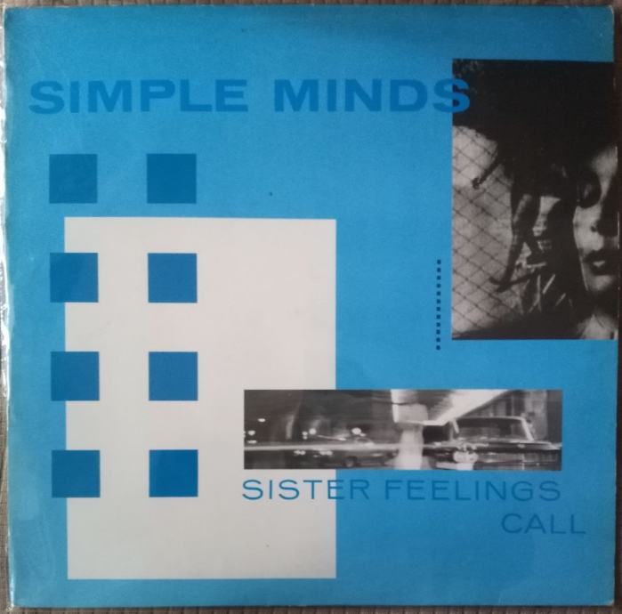 Simple Minds - Sister Feelings Call