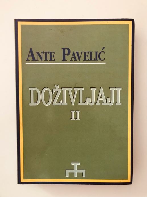 Ante Pavelić : Doživljaji II