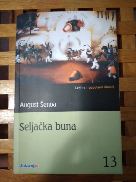 Rådgiver derefter Hindre August Šenoa: SELJAČKA BUNA GLOBUS ZAGREB 2004 JUTARNJI LIST