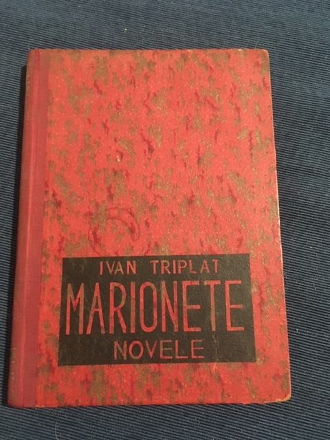 Ivan Triplat, Marionete, novele, 1945.