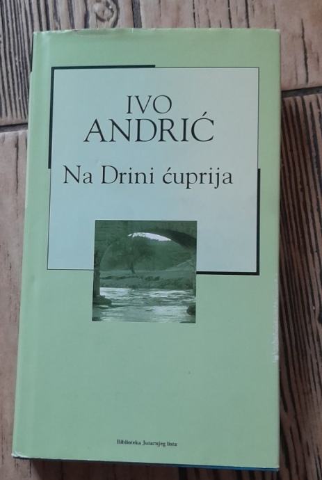 IVO Andrić,  Na drini ćuprija, NOVO