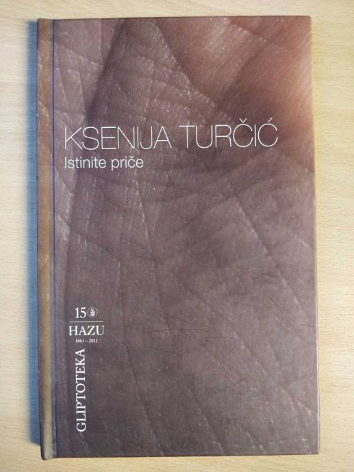 Ksenija Turčić - Istinite priče