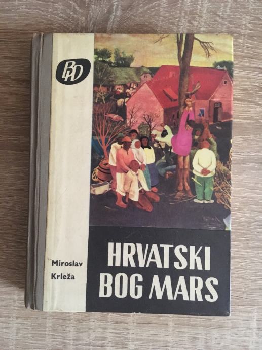 Miroslav Krleža - Hrvatski bog Mars