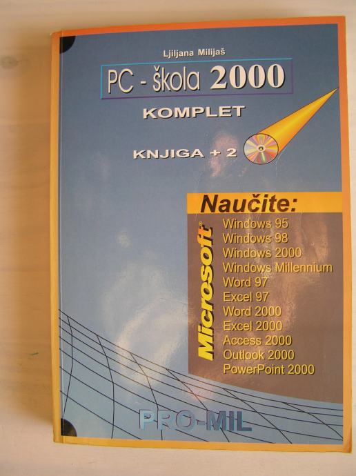 "PC - škola 2000" - komplet knjiga + 2 CD-a, autor: Ljiljana Milijaš