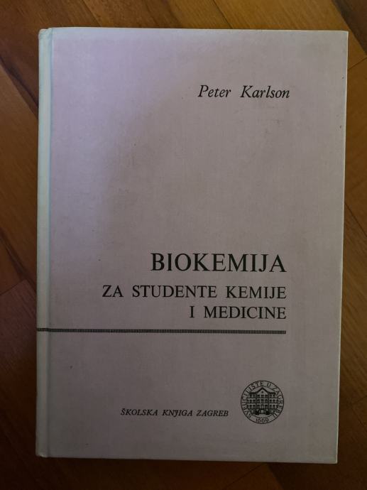 Biokemija / Za studente kemije i medicine / Peter Karlson