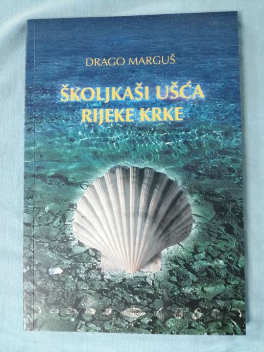 Drago Marguš – Školjkaši ušća rijeke Krke (K19)