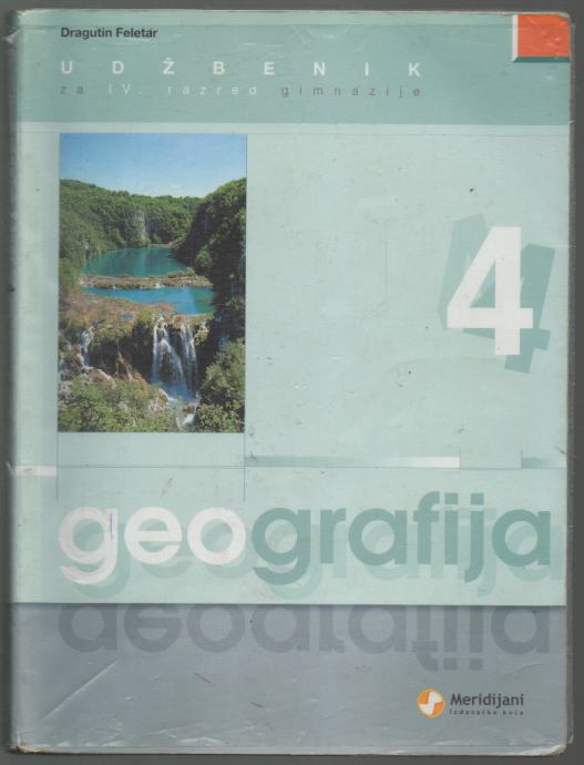 Feletar, Dragutin - Geografija 4 : udžbenik za IV. razred gimnazije