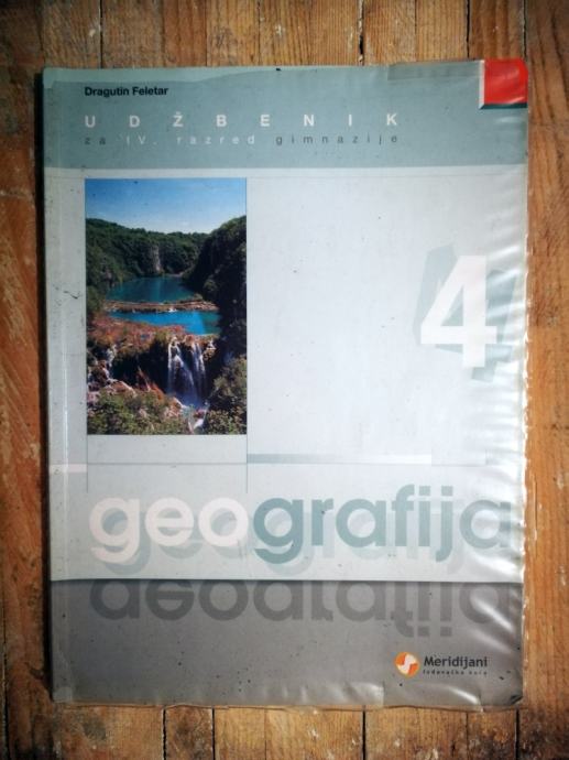 Feletar, Dragutin - Geografija 4 : udžbenik za IV. razred gimnazije
