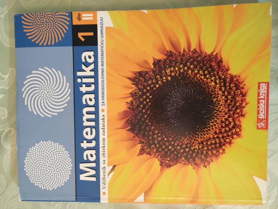 Matematika 1, I .+II. dio udžbenik za 1. razred matematičke gimnazije